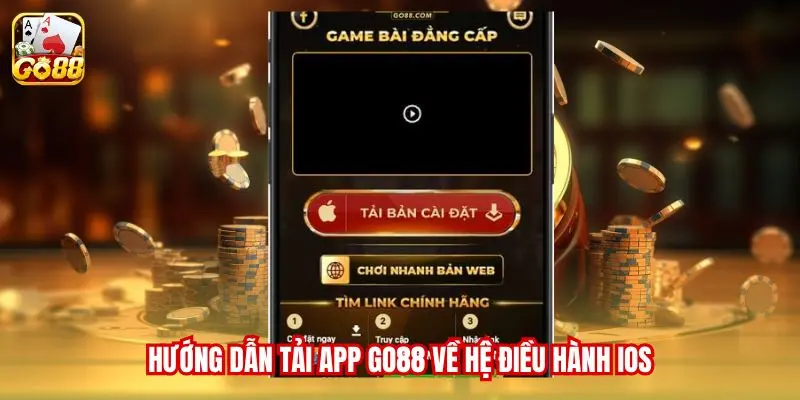 Hướng dẫn tải App Go88 về hệ điều hành iOS